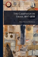 The Campaign in Tirah, 1897-1898 1023709740 Book Cover