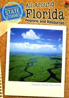 All Around Florida: Regions and Resources (Heinemann State Studies) 1403403465 Book Cover