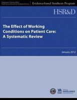 The Effect of Working Conditions on Patient Care: A Systematic Review 1489539883 Book Cover