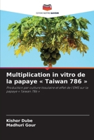 Multiplication in vitro de la papaye Taiwan 786 (French Edition) 6630023293 Book Cover