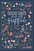 Good Days Start With Gratitude: Give Thanks to the Lord: A 52 Week Inspirational Guide to More Prayer and Less Stres: Christian Gratitude Journal for Women: Gratitude Journal 1660840759 Book Cover