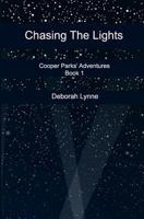Chasing The Lights 1393056768 Book Cover
