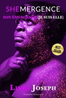 SHEmergence SON ÉMERGENCE "Je Suis Elle": Je Suis Elle 1735630772 Book Cover