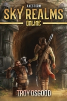 Axestorm: Sky Realms Online Book Three 1949890562 Book Cover