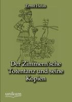 Der Zimmern'sche Totentanz Und Seine Kopien 3955071944 Book Cover