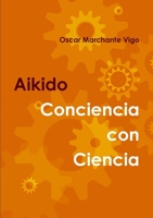 AIKIDO: Conciencia con Ciencia 0244836620 Book Cover