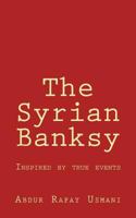 The Syrian Banksy 1548265543 Book Cover