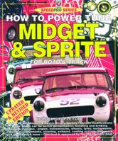 How to Power Tune Midget and Sprite for Road and Track 1901295737 Book Cover