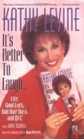 It's Better to Laugh...Life, Good Luck, Bad Hair Days & QVC 0671511084 Book Cover