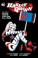 Harley Quinn Vol. 6: Black, White and Red All Over 1401271987 Book Cover