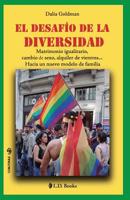 El desaf�o de la diversidad: Matrimonio igualitario, cambio de sexo, alquiler de vientres... Hacia un nuevo modelo de familia 1537460005 Book Cover