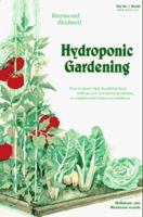 Hydroponic Gardening: The "Magic" of Modern Hydroponics for the Home Gardener 0880071761 Book Cover