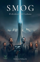 Smog: El dividendo del Carbono (Spanish Edition) B0HC1XGFBF Book Cover