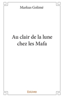 Au clair de la lune chez les Mafa (French Edition) 233420076X Book Cover