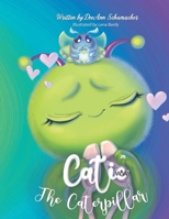 Catie the Caterpillar 1732933448 Book Cover