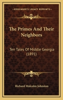 The Primes And Their Neighbors: Ten Tales Of Middle Georgia 1022344668 Book Cover