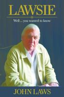 Lawsie: Well You Wanted To Know 1742579876 Book Cover