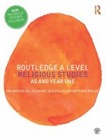 Routledge a Level Religious Studies: As and Year One 1138631396 Book Cover