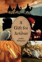 A Gift for Artibus 1543960545 Book Cover