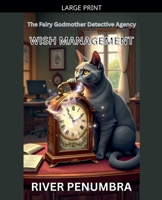 Wish Management (The Fairy Godmother Detective Agency) B0GVVM8LLP Book Cover