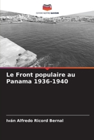 Le Front populaire au Panama 1936-1940 (French Edition) 6206463532 Book Cover