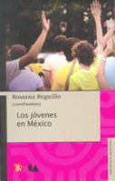 Los Jovenes En Mexico 6074553629 Book Cover