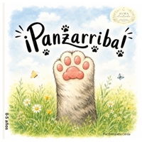 ¡Panzarriba!: Un cuento ilustrado para niños de 2 a 5 años que invita a descubrir la magia de mirar el cielo. (Alma ilustrada) (Spanish Edition) B0H9MH32DS Book Cover
