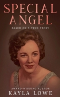 Special Angel: Based on a True Story B0F6Y4G33L Book Cover