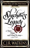 Shechem's Legacy: A Time... Times... and a Time to Come 0975339729 Book Cover