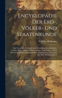 Encyklopädie Der Erd-, Völker- Und Staatenkunde: Eine Geographisch-statistische Darstellung Der Erdtheile, Länder, Meere, Inseln, Gebirge, Berge, ... Der Lage Der Orte. Radsberg Bis Z 1021002062 Book Cover