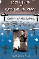 Lost Bird of Wounded Knee: Spirit of the Lakota 0684195127 Book Cover