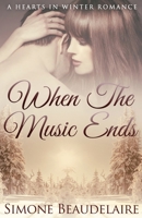When the Music Ends 4867456659 Book Cover