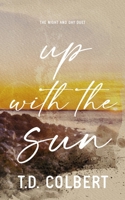 Up With the Sun 1735216976 Book Cover