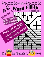 Puzzle-In-Puzzle Word Fill-In, Volume 5, Over 300 Words Per Puzzle 1984212621 Book Cover
