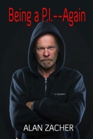 Being a P.I.-Again! 1697867723 Book Cover