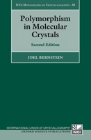 Polymorphism in Molecular Crystals: Second Edition 0198877358 Book Cover
