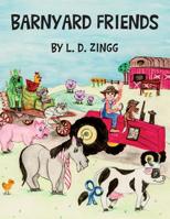 Barnyard Friends 1725515288 Book Cover