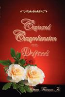 Captured, Comprehensive, and Defined 0975599461 Book Cover