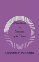 Bloodstones - Chronicles of the Chosen: Chronicles of the Chosen (Piedras de Sangre) B0D2TYF64G Book Cover