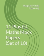 11 Plus GL Maths Mock Papers B0DSMH4PQQ Book Cover