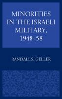 Minorities in the Israeli Military, 1948–58 1498541631 Book Cover