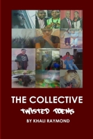 The Collective: Twisted Poems 1793495661 Book Cover