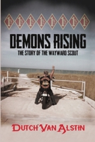 Demons Rising: The Story of the Wayward Scout 168470572X Book Cover