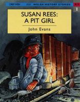 Susan Rees, Merch Yn Y Pyllau Glo (Cyfres Storiau Hanes Cymru) 1855962012 Book Cover
