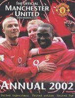 Official Manchester United Annual 2002 (Annuals) 0233999531 Book Cover