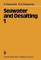 Seawater and Desalting: Volume 1 3642677398 Book Cover
