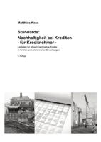 Standards: Nachhaltigkeit bei Krediten - für Kreditnehmer -: Leitfaden für ethisch nachhaltige Kredite in Kirchen und kirchennahen Einrichtungen (German Edition) 3384876660 Book Cover
