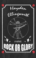 Rock or Glory B0C9K6GTTV Book Cover