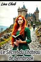 Le Secret du Château de Bembrook (French Edition) B0DYDVXQ3X Book Cover