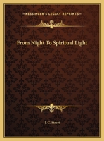 From Night To Spiritual Light 1425320163 Book Cover